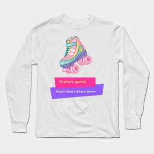 Skaters Long Sleeve T-Shirt